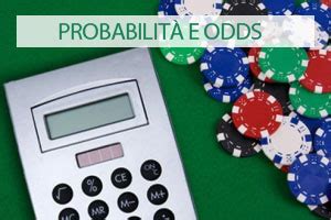 calcolo odds poker|Odds e Probabilità nel Poker Texas Hold'em: Calcolo, Regola 4 e 2.